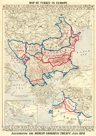 Historic Map : 1878 Map of Turkey in Europe Illustrating the Berlin Congress Treaty, July 1878 : Vintage Wall Art