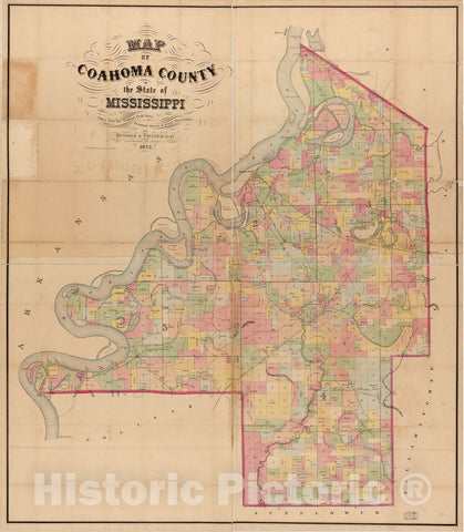Historic 1872 Map - Map of Coahoma County in The State of Mississippi : Taken from The Original Field Notes, Personal Survey & Actual observations
