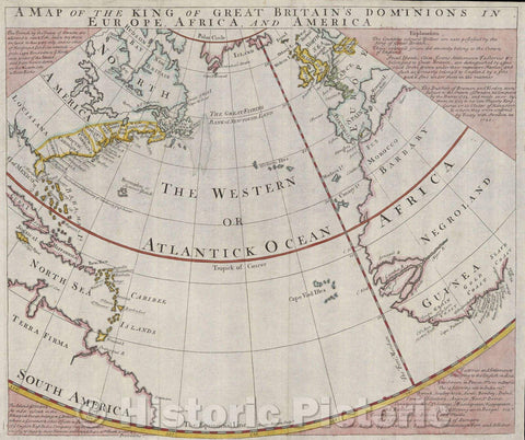 Historic Map : A Map of the King of Great Britain's Dominions in Europe, Africa, and America, 1740 , Vintage Wall Art