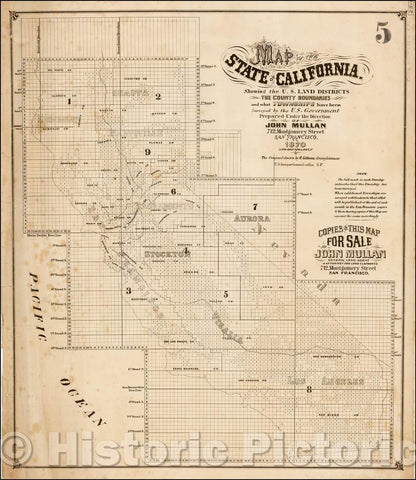Historic Map - Map of the State of California. Showing the U.S. Land Districts The County Boundaries and what Townships have been Surveyed, 1870, John Mullan - Vintage Wall Art
