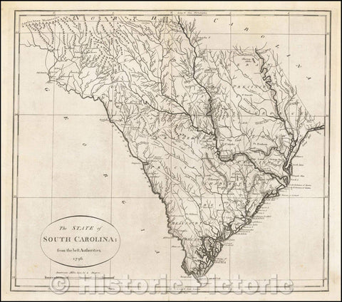 Historic Map - The State of South Carolina: from the best Authorities, 1796, John Reid - Vintage Wall Art