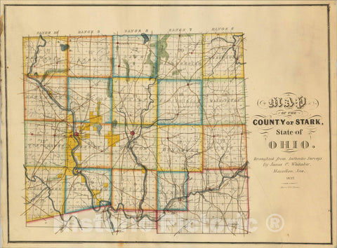 Historic Map : Map of the County of Stark, State of Ohio, Draughted from Authentic Surveys, By James C. Whitaker. Massillon, Jan 1837, 1837, James C. Whitaker, Vintage Wall Art