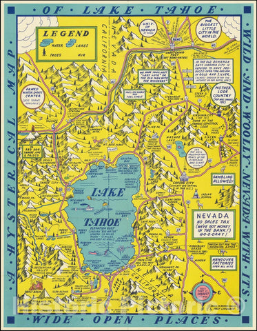Historic Map : A Hysterical Lake Tahoe Wild and Woolly Nevada With Its Wide Open Places, 1947, Vintage Wall Art