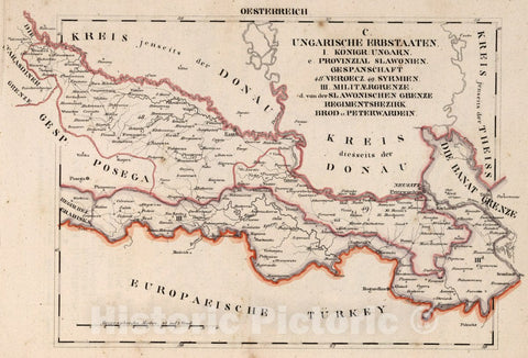 Historic Map : Austria, V.3:11-15:XII: 2. Oesterreich. C. Ungarische erbstaaten, I. Koenigreich Ungarn, III. Militaergrenze, 1828 Atlas , Vintage Wall Art