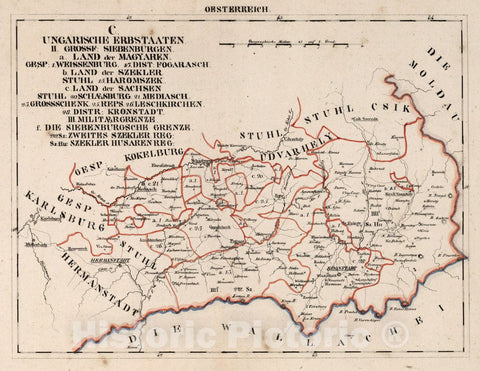Historic Map : Austria, V.3:11-15:XII: 2. Oesterreich. C. Ungarische erbstaaten, II. Grossf: Siebenburgen. III. Militaergrenze, 1828 Atlas v1 , Vintage Wall Art