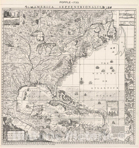 Historic Map : National Atlas - 1733 British Empire in America by Popple. - Vintage Wall Art