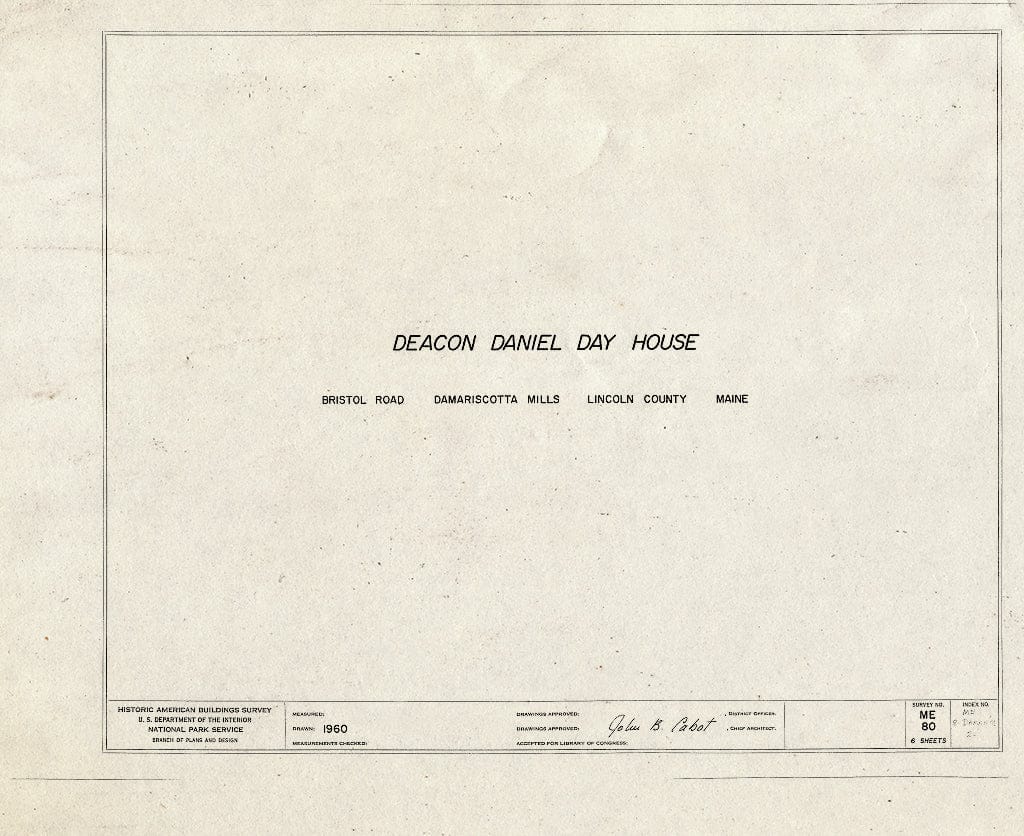 Blueprint HABS ME,8-DAMARM,2- (Sheet 0 of 6) - Daniel Day House, East Side of Bristol Road (State Route 129), South of U.S. Route 1, Damariscotta Mills, Lincoln County, ME