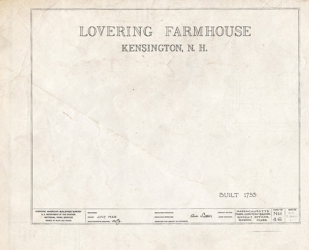 Historic Pictoric : Blueprint HABS NH,8-Kensi,1- (Sheet 0 of 7) - Lovering Farmhouse, Kensington, Rockingham County, NH