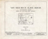 Historic Pictoric : Blueprint HABS NJ,2-Clost,2A- (Sheet 0 of 7) - Van der Beck Slave House, Piermont Road, Closter, Bergen County, NJ