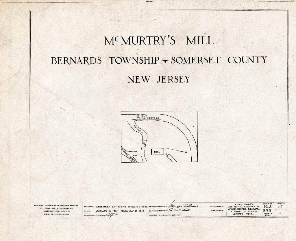 Blueprint HABS NJ,18-,2- (Sheet 0 of 10) - McMurtry's Saw Mill, Hardscrabble Road, Basking Ridge, Somerset County, NJ
